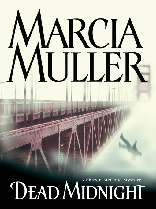 Title details for Dead Midnight by Marcia Muller - Available